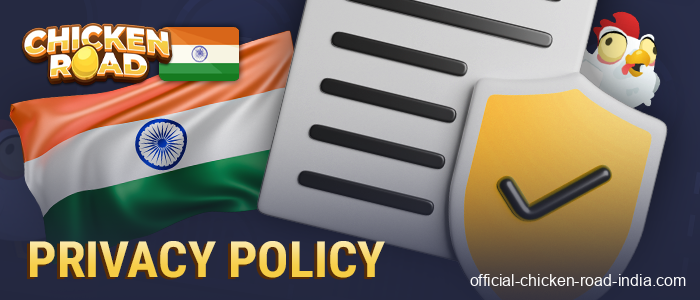 Read Chicken Road India's Privacy Policy